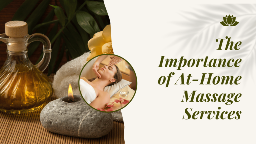 The-Importance-of-At-Home-Massage-Services