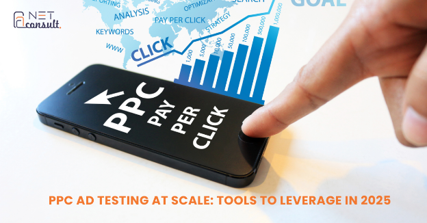PPC Ad Testing at Scale: Tools to Leverage in 2025 
